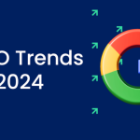 Tendances SEO à Surveiller en 2024 : Boostez Votre Visibilité en Ligne