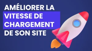 ameliorer la vitesse de chargement